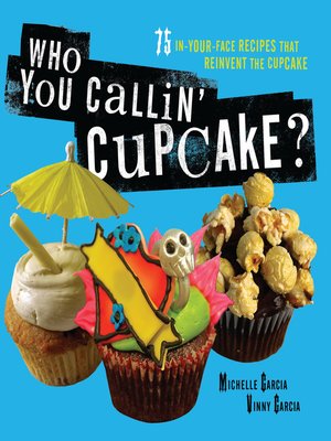 cover image of Who You Callin' Cupcake?